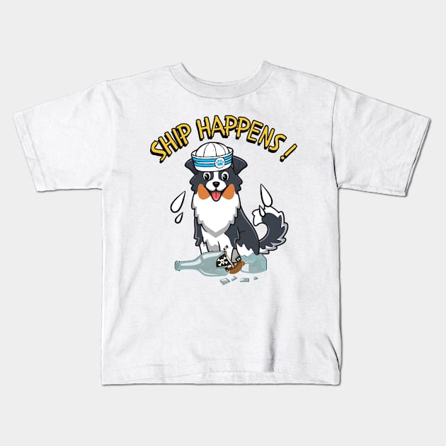 Ship Happens - Funny collie dog Kids T-Shirt by Pet Station